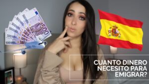 cuanto dinero necesito para emigrar a espana