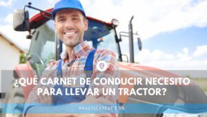 que permiso se necesita para conducir un tractor agricola