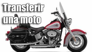 que se necesita para transferir una moto